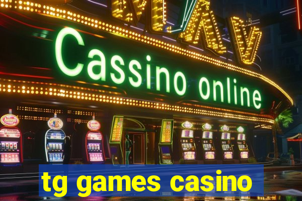 tg games casino